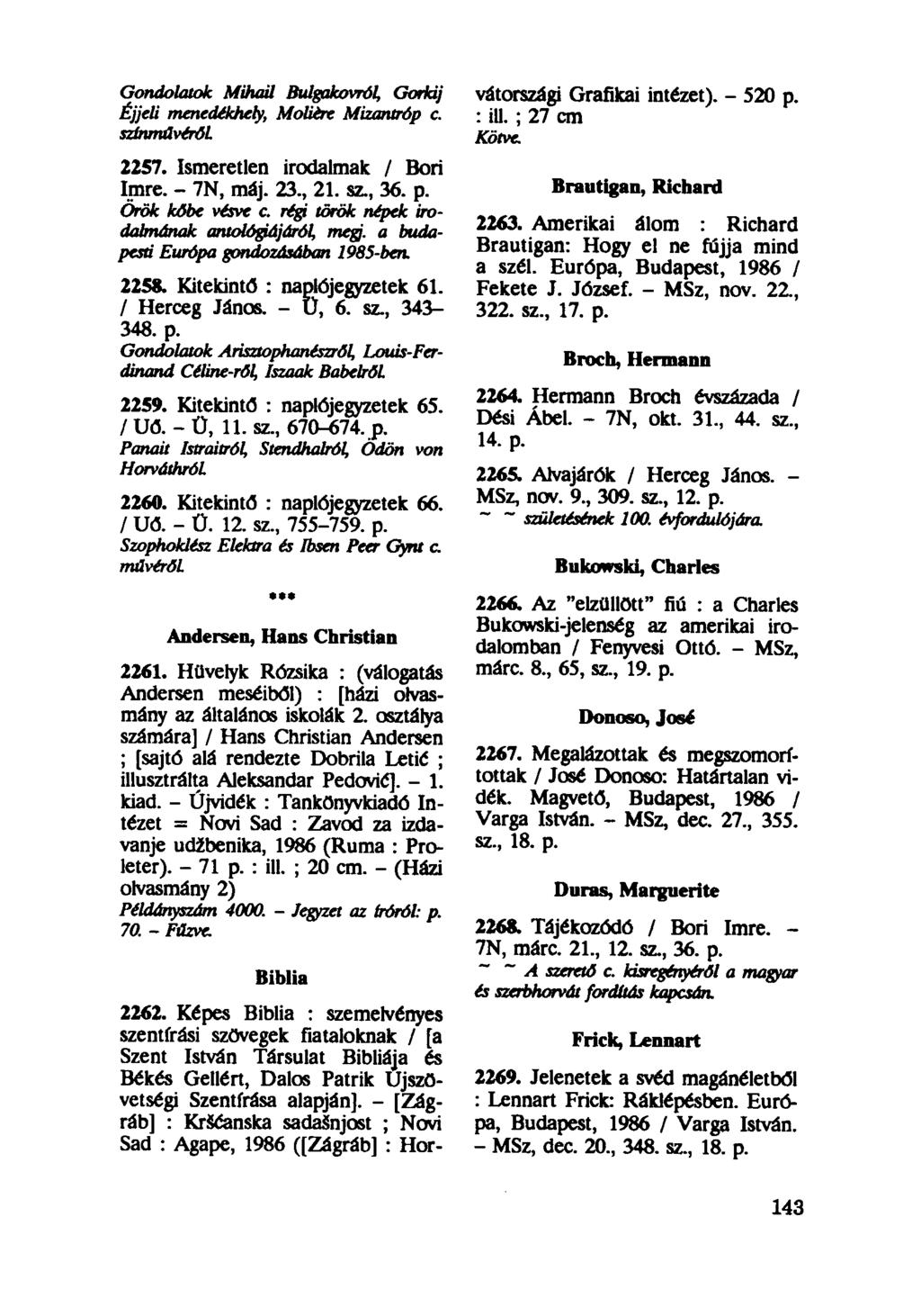 2262. Képes Biblia : szemelvényes szentírási szövegek fiataloknak / [a Szent István Társulat Bibliája és Békés Gellért, Dalos Patrik Újszövetségi Szentírása alapján].