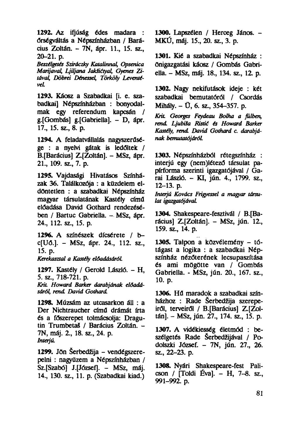 1292. Az ifjúság édes madara : őrségváltás a Népszínházban / Barácius Zoltán. - 7N, ápr. 11, 15. sz, 20-21. p.