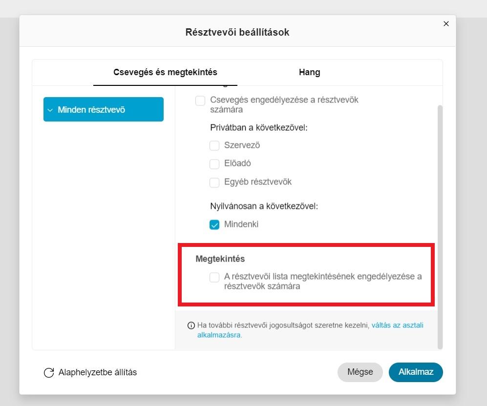 Résztvevk némítása és beállításai A másik fontos és hasznos dolog, hogy