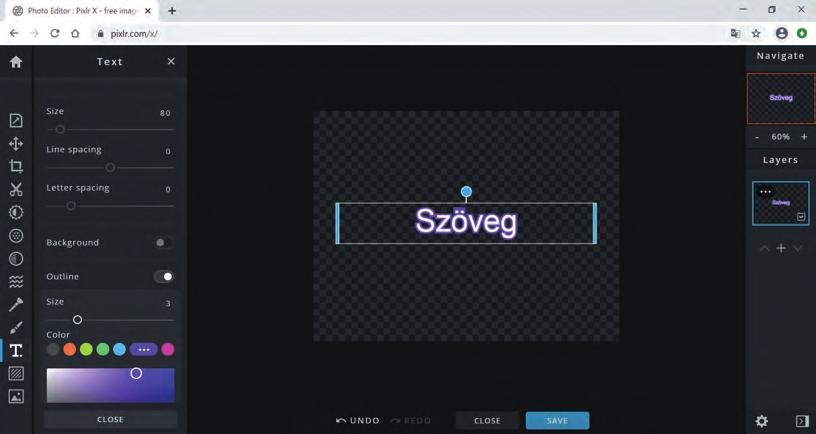 Szöveg körvonalazása Vannak szerkesztőprogramok, ahol egy kattintással lehet a szövegeszközök közül választva körvonalat (outline) adni a betűknek.