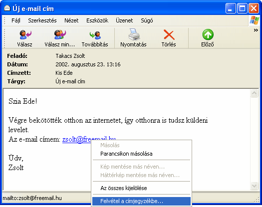 Információ és kommunikáció MS Windows XP Ezután a partner neve megjelenik a Címjegyzékben.