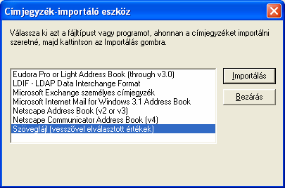 Információ és kommunikáció MS Windows XP Sikeres importálás esetén az alábbi üzenet jelenik meg.