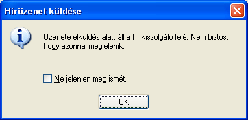 Információ és kommunikáció MS Windows XP Az üzenet elküldéséhez kattintsunk az üzenetet tartalmazó ablak Küldés ikonjára.