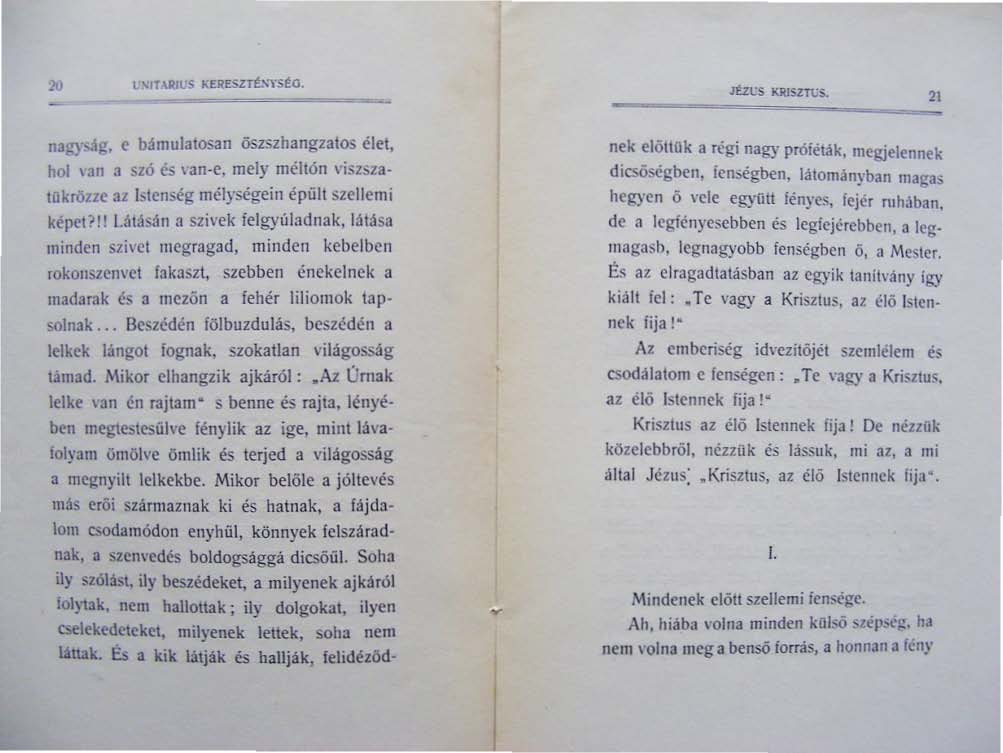 - - nl)u..ag. e bámulatosan öszslhangzatos élet, hol \ an a szó es \3n-e, mely méltón dsz!>latükrözze 32 blenség mélységein épült szellemi képel?!! Utá:>án II szivek felgytijadnak.l:hd.sa minden.