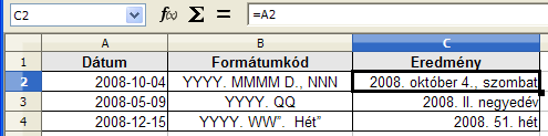 Egyedi dátumformátumok A formátumkódot kiegészíthetjük tetszőleges szöveggel is, ilyenkor a szöveget idézőjelek ("...") közé kell zárni.