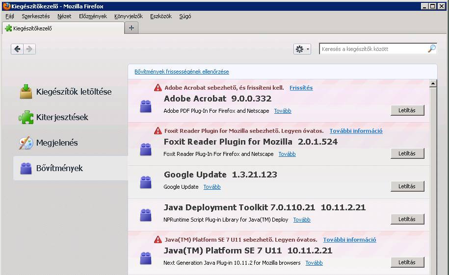 Firefox 18-as verziók Eszközök menü/kiegészítők almenü/bővítmények fül Ha a Letiltás gomb látszik, akkor a Java bővítmény engedélyezve van.