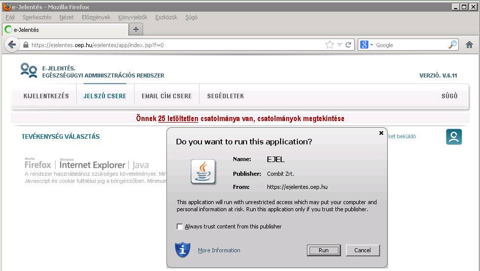 e-jelentésbe történő belépés után felbukkanó ablak (bármely böngésző esetében) Ha most lépünk be először, vagy nem engedélyeztük