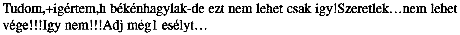 !!beszel jük +,mindent +lehet oldani,hidd el!kiralylany.