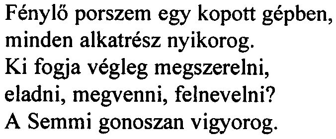 kerekek. Fénylõ porszem egy kopott gépben, minden alkatrész nyikorog.