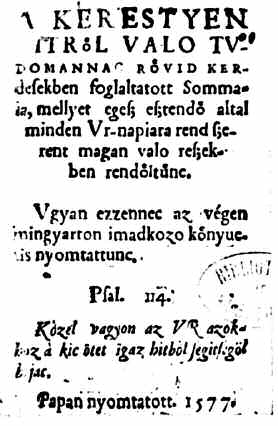 Öszszefoglalják mindazt: mi a helyes és i- gaz hit. Nekünk, reformátusoknak két A Heidelbergi Káté szimbolikus könyvünk van: a Heidel- 1563-as kiadása bergi Káté és a II. Helvét Hitvallás.