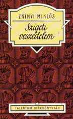 Zrínyi Miklós: Szigeti veszedelem (olvasónapló) (1645-1646) Az eposzi történést indító isteni akarat Magyarország bűneinek ostorául küldi a törököt, s erre az erőre csapást mérni, mégpedig történelmi