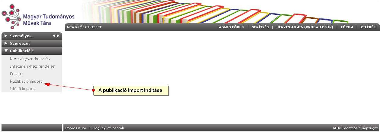 A RIS fájl beolvasása az MTMT -be A MATARKA -ból kinyert, importálandó file mérete nem lehet nagyobb 1 Mb-nál.