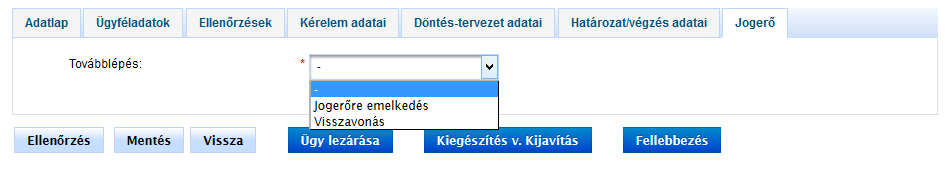 A módosítást követően ismételten a Döntés és kiadmányozás funkcióra kell klikkelnünk, és akkor visszakerülünk a Határozat / végzés fülre, és berögzíthetjük a döntés adatait.