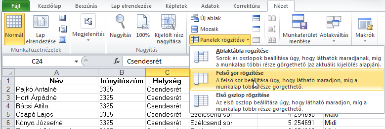 í r t a : V i d a A t t i l a - w w w. h a n s a g i i s k. h u 101 Hosszú listák kezelése Ablaktábla rögzítése Hosszú listákat nehéz áttekinteni.