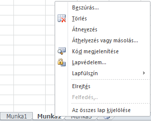 í r t a : V i d a A t t i l a - w w w. h a n s a g i i s k. h u 31 Munkafüzettel kapcsolatos szerkesztések A lapokra vonatkozó parancsok a lap regiszterfülének helyi menüjében találhatók.