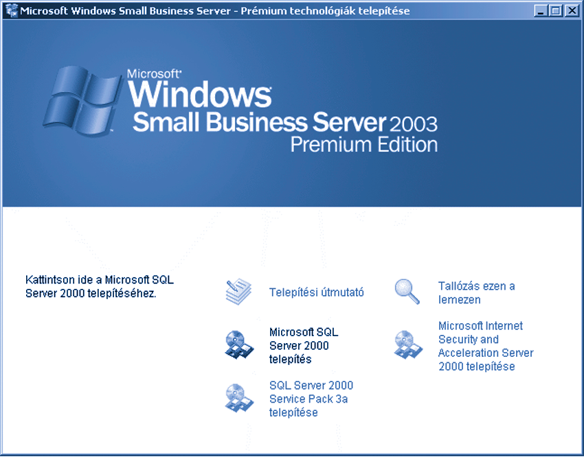 Microsoft Internet Security and Acceleration Server 2000, Standard Edition (SP1) tûzfal és gyorsítótár, virtuális magánhálózatok és RAS szolgáltatás Microsoft SQL Server 2000, Standard Edition (SP3a)