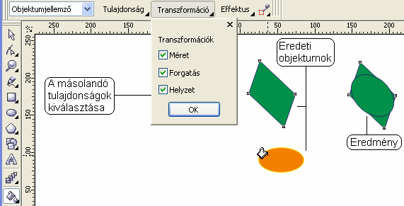 20 ISMERKEDÉS A PROGRAMMAL donságokat, végül a cél objektumra kattintunk. A kiinduló objektumok és az eredmény az 1-10.