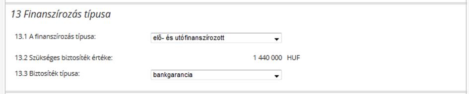 2 Szükséges biztosíték értéke mező értékét a program automatikusan (1 millió Ft fölötti igényelt támogatás esetén az igényelt támogatási összeg 120%-ában) kiszámolja.