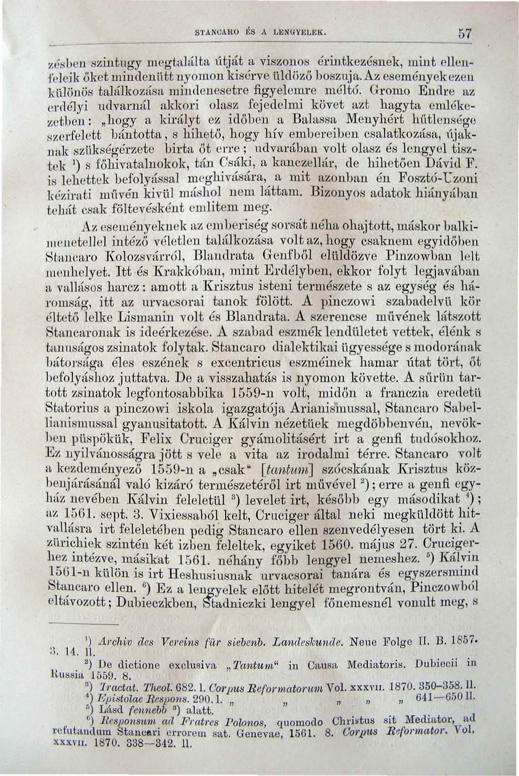 - - ;.o;ésbch :sziutugy mcgta].htil. ll~ját a ViSZ;OllO í:l éri ntkezésnek, mint e llcjl~ feleik üket miudcllutt nyomon kisérve üldöz;ő bosz;llja.az eseméll,yekczen kulöllös tahilkozi.