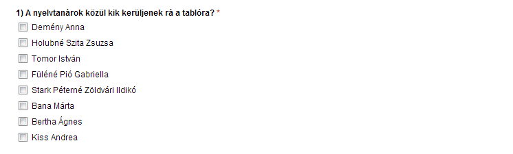 Ezt a típust akkor használjuk, ha a lehetőségek közül többnek a kiválasztását is