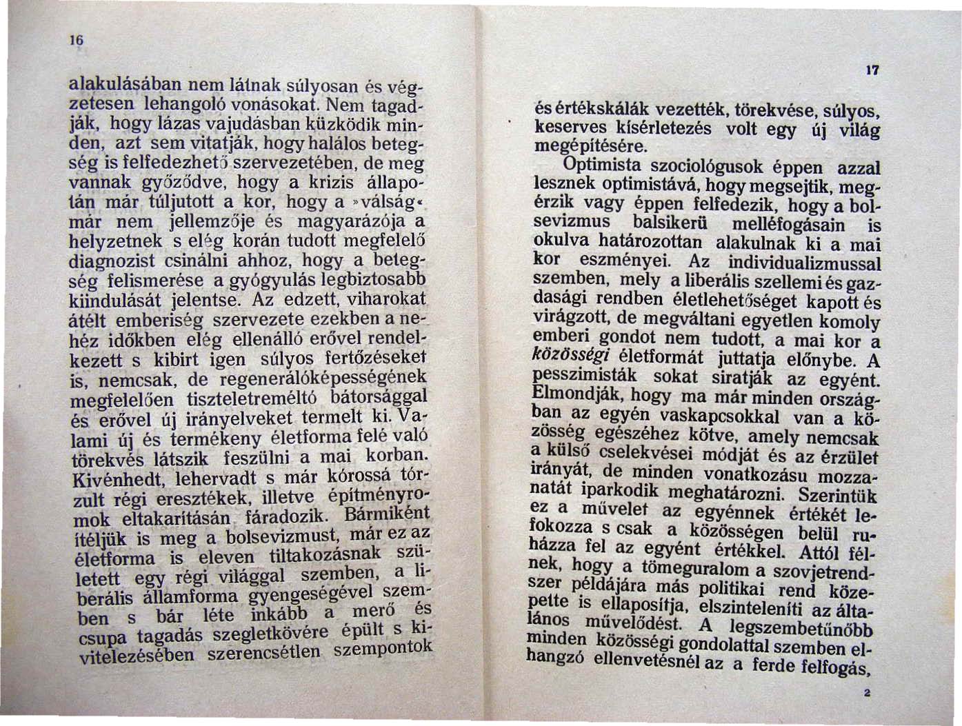 16 alakulásáqan nem látnak súlyosan és végzetesen lehangolí> vpnásokat.