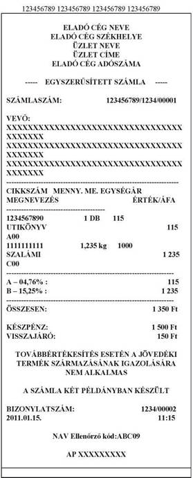 számlaszám formája: A/123456789/1234/12345, vagy B/123456789/1234/12345 C) Napi forgalmi jelentés (adóügyi bizonylat), amely kizárólag a következő adatokat tartalmazhatja: 1.