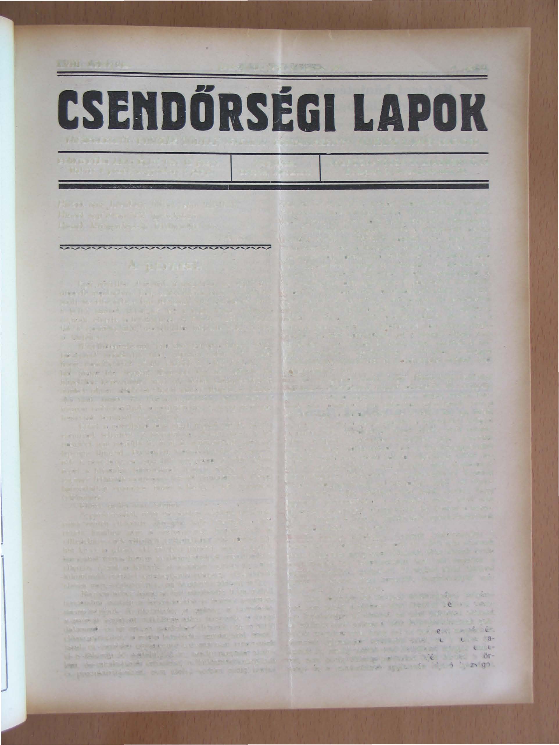 XVIII évfolyam Budapest, 1928 március 20 9 szám LA FÖSZERKESZTÖ: PINCZÉS ZOL T ÁN SZÁZADOS, SEGÉDSZERKESZTÖ: MAHÁCS LAJOS SZÁZADOS ELÖFI ETÉSI ÁRA: Egész évre 12 pengő, lélevre 6 pengő, negyedévre 3