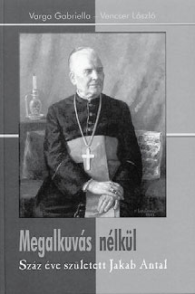 Mivel tisztában volt azzal írja, hogy az okosság nem egyenlő a bölcsességgel, döntései előtt mindig hoszszan elgondolkodott, alaposan mérlegelt, s végül nemcsak okosan, hanem bölcsen döntött.