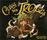 0,25 l 990 Ft Cuvée des Trolls 7% erős vallon ale Dubuisson Sörfőzde (1769), Pipaix, Hainaut A trollok a gemán mitológia óriás vagy éppen törpe termetű, ráncos képű, elálló fülű erdei szellemei.