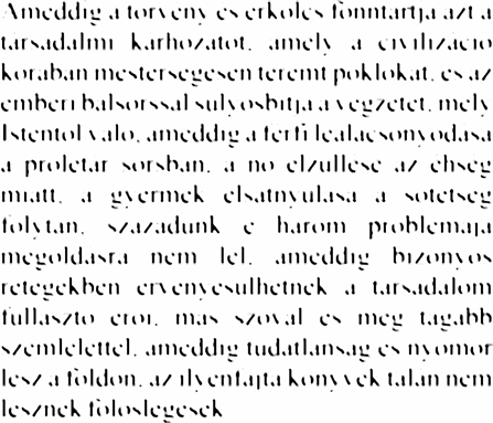 Az első mintán a szavaknak szinte csak a sziluettjei és az üres terek látszanak.