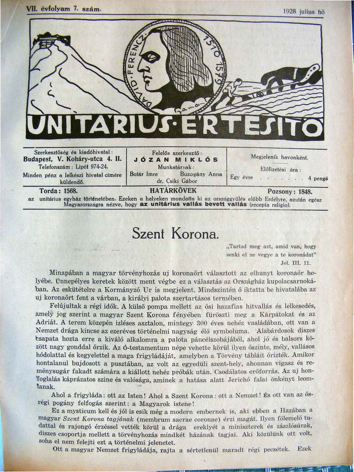 W. évfolyam 7. szám. 1928 julius hó Szerkeszh51ég él ki.!!dóhi...!!t.!!l : Felelős szerkesztő : Budapest, V. Koháry-utca 4. II. ol. Ó Z A N M I K L Ó S Megjelenik he",onkénl.