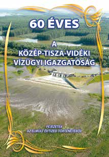 A komplex, rendszerszemléletű do kumentáció az Európai Unió Víz Keret irányelvének alapul vételével, az aszály elleni fellépést és a vidék felzárkózását célzó hazai stratégiákkal, megyei