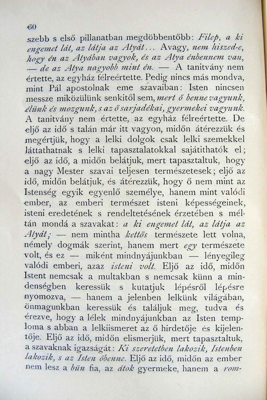 {jo.szebb s e l ső pillanatban m egdöbb e nt ő bb : Filep, a ki 81tg'fJmet lát, az lát/a, az AIJ,át.