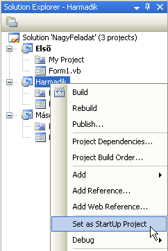 A kezdőprojekt félkövér névvel látható A kezdőprojekt beállítása A kezdőprojektet a megoldástallózóban a jobb egérkattintásra előtűnő helyi menü Set as Startup Project parancsával állíthatjuk be.
