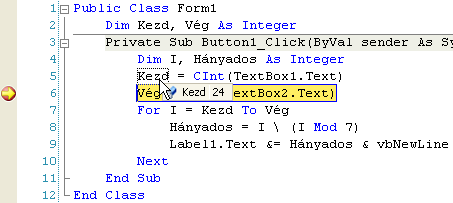 Az üzenetek az Immediate ablakban jelennek meg (megnyitható a Debug/Windows/Immediate paranccsal). A további osztálymetódusokat lást a Visual Studio dokumentációjában. Az Immediate ablak a Debug.