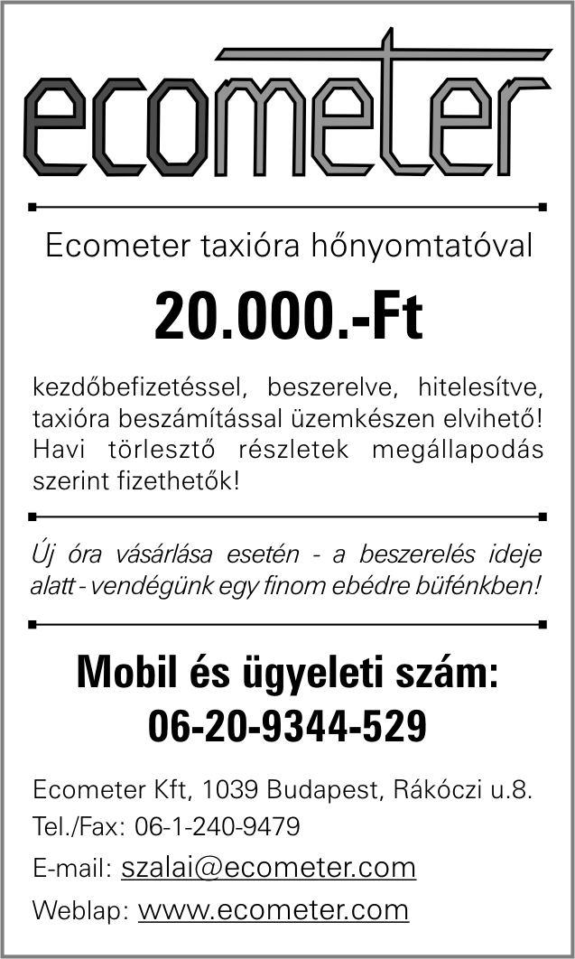 ujtaxi.qxd 6/10/09 14:02 Page 3 3 TARTALOM A fuvarok hossza 2009 tavaszán 4. Durván beszélt a taxis nyakon szúrta 5. Nosztalgia 5. Vezérigazgató-váltás a Főtaxinál 6. Szegénységtudat 9.