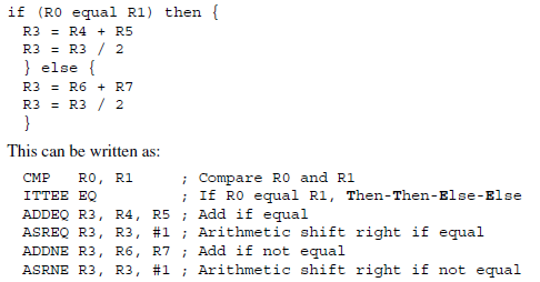 A Cortex M3 IF-THEN block Maximum 4 utasítást lehet blokkba zárni IT<x><y><z> <cond> <x><y><z>: lehet T:Then, E: else <cond>normál feltételek: EQ: egyenlı, NE: nem egyelnı stb.