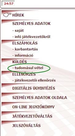 Küldés nyugtázása: A játékvezető küldök által már látható státuszba helyezett küldéseket tudod megtekinteni a weboldalon.