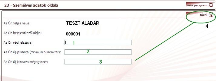 Ezt ekkor és később bármikor megteheti ha ráklikkel a bal oldali menüpontok között található JELSZÓVÁLTÁS ikonra.