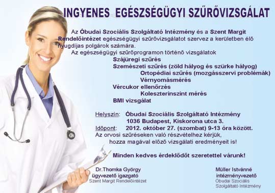 6 Szociális Egészségügy 2012/20. szám Rendelési idõ-változás A Csobánka téri szakrendelõben változik a reumatológia rendelési ideje.