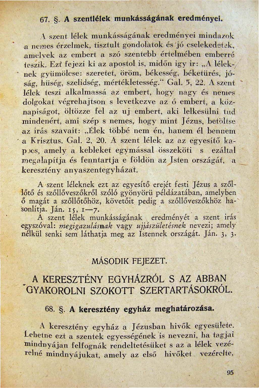 67.. A szentlélek. munkásságának eredményei ~ szent lélek munkásságának eredményei mindazok.