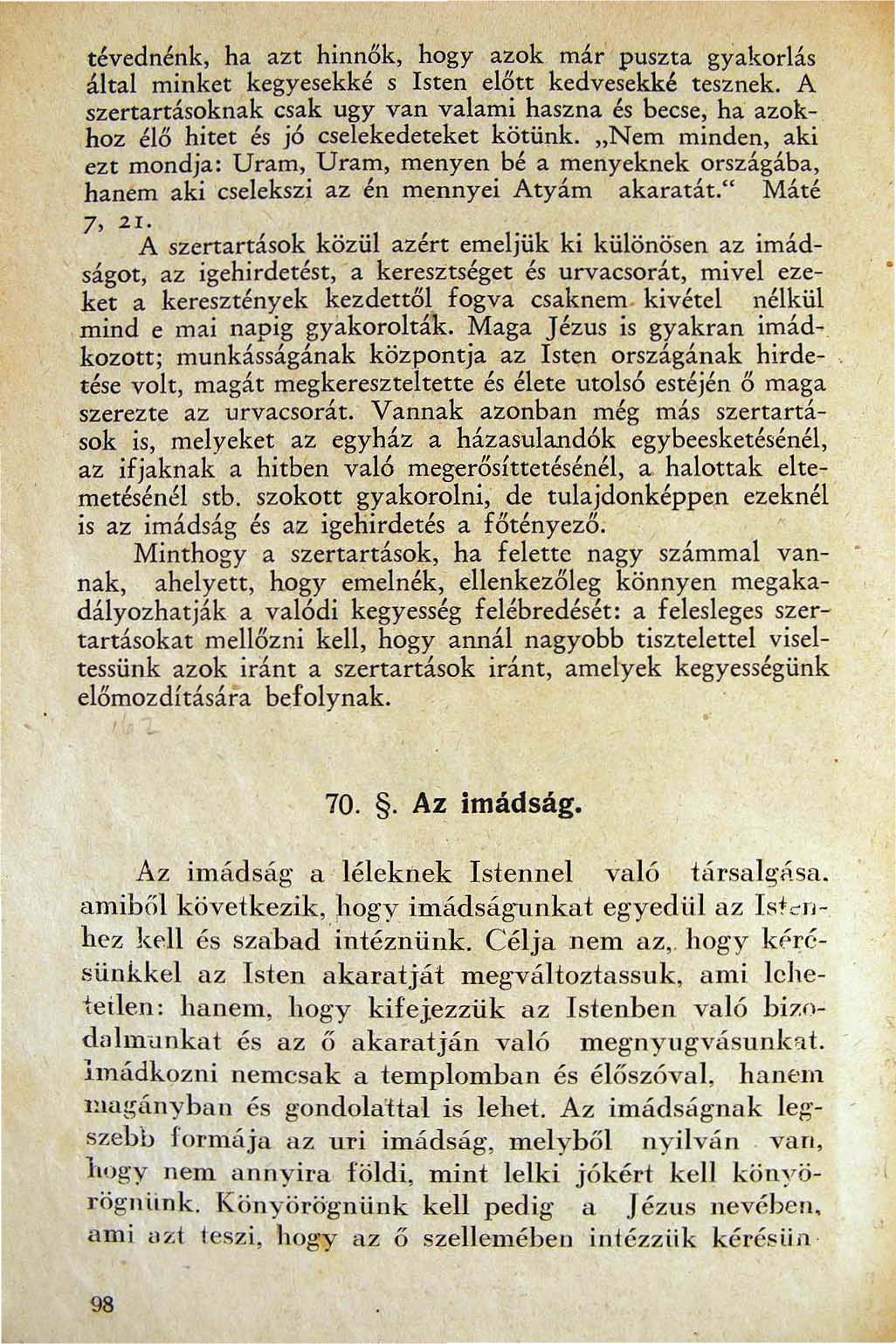 téved nénk ha azt hinn8k hogy azok már' puszta gyakorlás által minket kegyesekké s Isten e18tt kedvesekké tesznek.