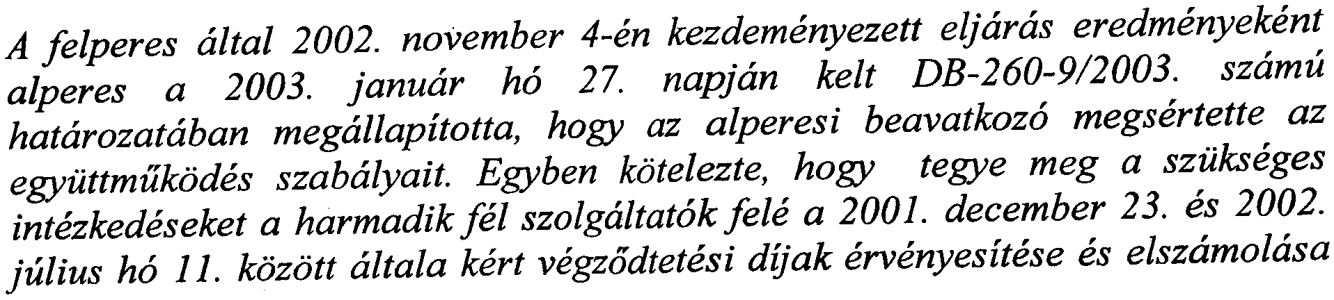 vegzodtetesi dij bevezetesetol. A valaszokr6l felperes 2002.