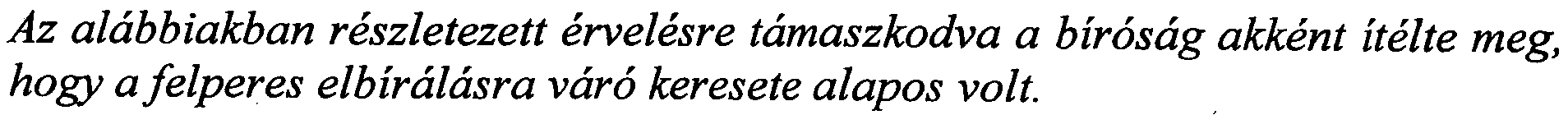 nyar vegen m6djaban allt volna, hogy tarsasaga RIO-janak ervenyesitese celjab6l kezdemenyezze a Tarsszolgaltat6kkalfennall6 hal6zati szerzodes m6dositasat.