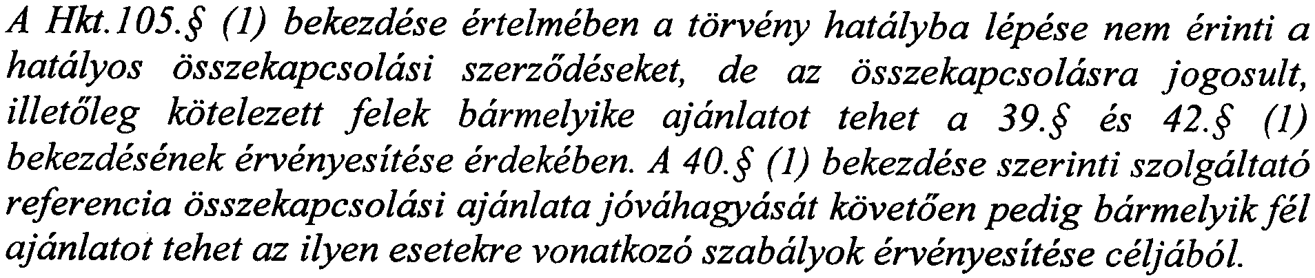 A szolgaltat6k kozotti egyiittmiikodes szabalyai kozott elhelyezett altalanos egyiittmiikodesi kotelezettseget tartalmaz6 Hkt.36.