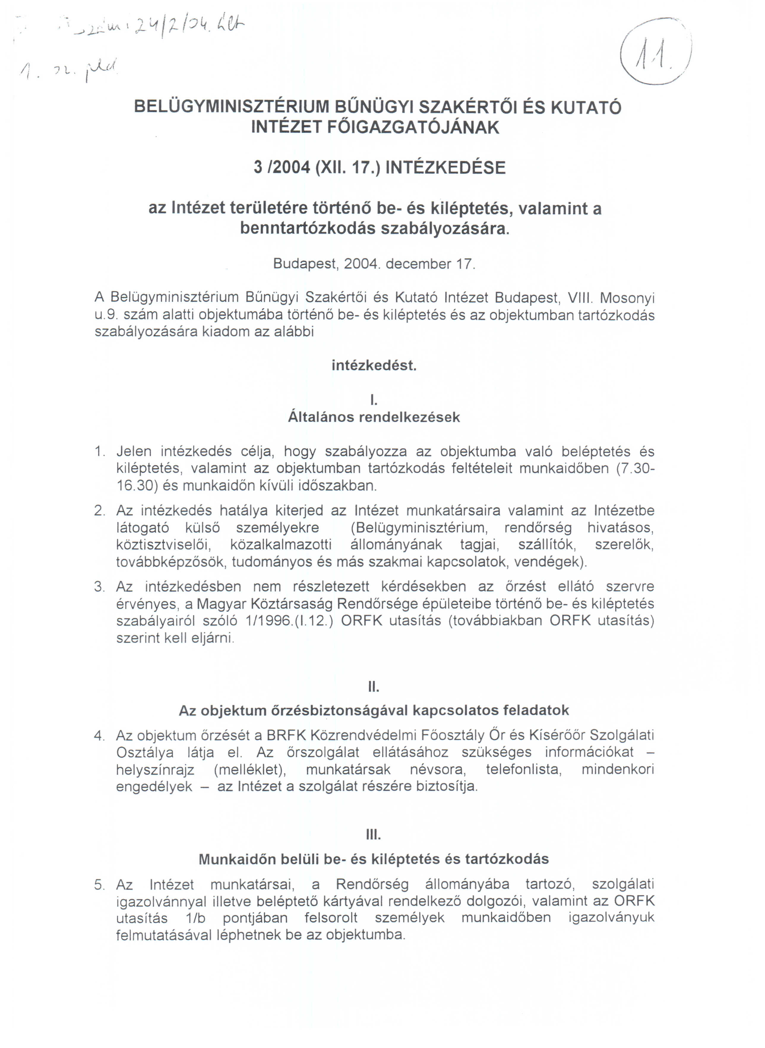 ,.,-->;;UA \.2 417-17~. (e}- Ii '7 L. I\ ~li I. BELOGYMINISZTERIUM BONOGYI SZAKERTOI ES KUTATO INTEZET FOIGAZGATOJANAK 3/2004 (XII. 17.