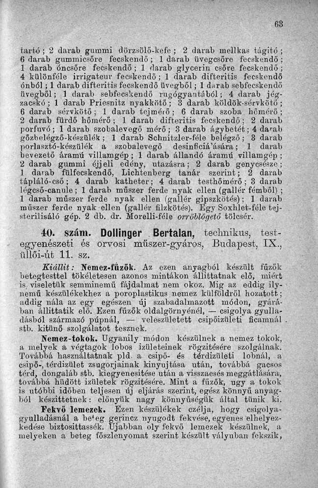 tartó ; 2 darab gummi dörzsölő-kefe ; 2 darab mellkas t ági tó ; 6 darab gummicsőre fecskendő ; 1 darab üvegcsőre fecskendő : 1 darab óncsőre fecskendő ; 1 darab glycerin csőre fecskendő ; 4