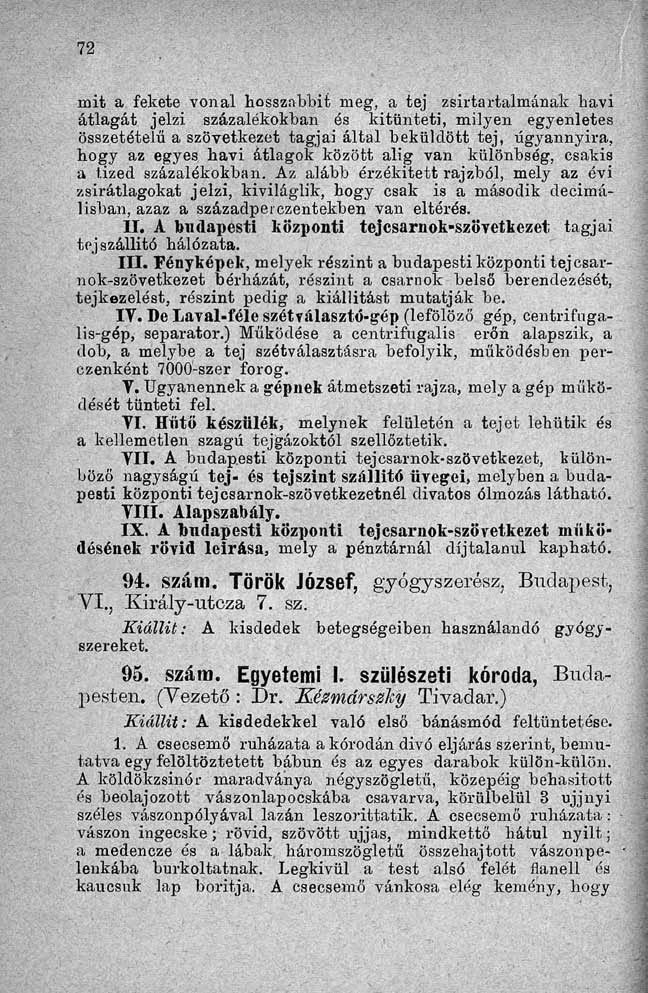 mit a fekete vonal hosszabbít meg, a tej zsírtartalmának bavi átlagát jelzi százalékokban ós kitünteti, milyen egyenletes összetételű a szövetkezet tagjai által beküldött tej, űgyannyira, hogy az