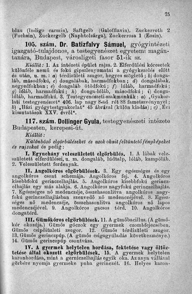 blau (Indigo carniin), Saftgelb (Galoffiavin), Zuckerroth 2 (Fuchsin), Zuckergelb (Naphtolsárga), Zuckerrosa 1 (Eosin). 105. szám. Dr.