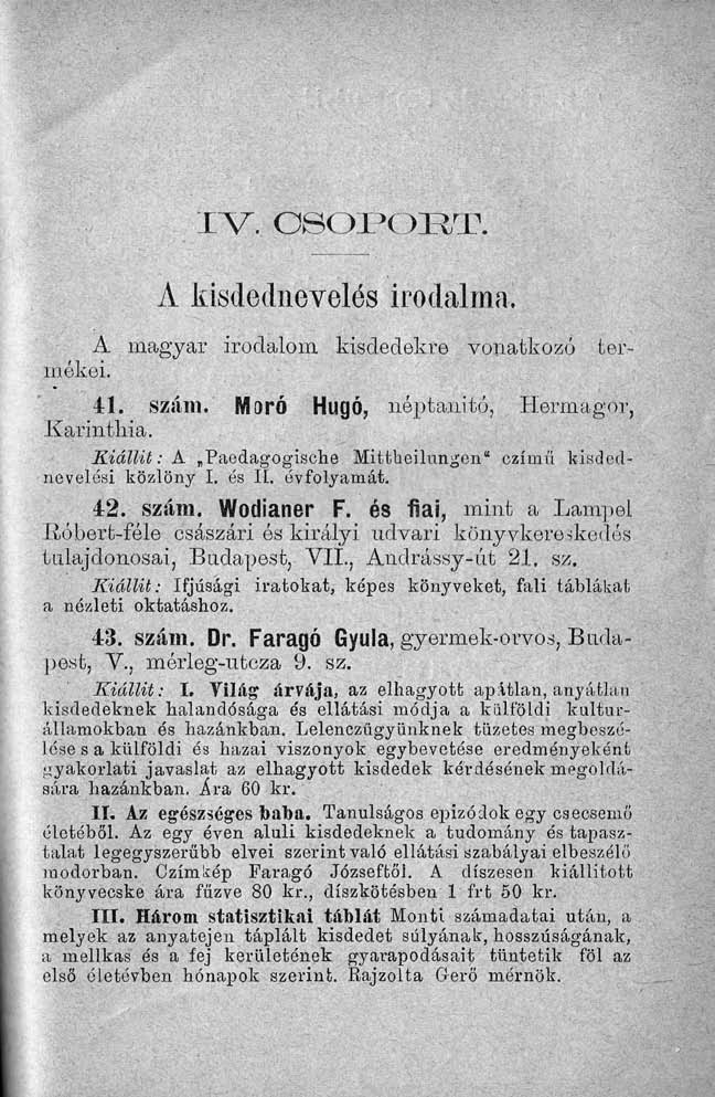 IV. OSOFORT. A kisdednevelés irodalma, Ä magyar irodalom kisdedekre vonatkozó termékei. él. szám. MorÓ Hugó, néptanító, Hermagor, Karintliia.